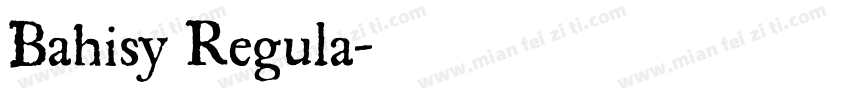 Bahisy Regula字体转换